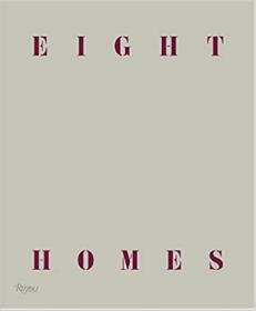 英文原版 Clements Design设计工作室的八个室内设计作品 Eight Homes 简约高端奢华风格装修装潢