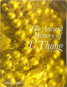 U Thong City of Gold: The Ancient History  U Thong金饰设计：金城
