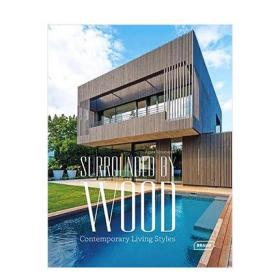 英文原版 木质建筑:现代生活风格 木头建筑设计作品集  Surrounded by Wood:Contemporary Living Styles