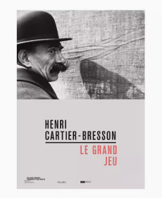 亨利·卡蒂埃-布列松：伟大的游戏 Henri Cartier-Bresson: Le Grand Jeu