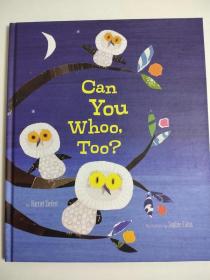 Can You Whoo, Too?  精装英文版 儿童绘本故事阅读
