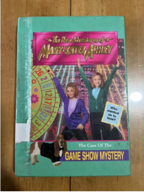 The New Adventhres of MARY·KATE&ASHLEY The Case Of The GAME SHOW MYSTERY   玛丽-凯特和阿什莉的新冒险 #27：游戏节目之谜：（游戏节目之谜） 精装 英文版 库存旧书
