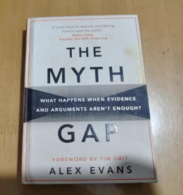 特价清仓 The Myth Gap: What Happens When Evidence and Arguments Aren't Enough? 精装英文版 神话差距：当证据和论据不够时会发生什么？