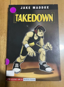 Takedown (Jake Maddox Sports Stories)  击倒（Jake Maddox体育故事）   英文版  平装  库存旧书