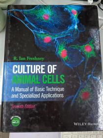 Culture of Animal Cells:A Manual of Basic Technique and Specialized Applications（Seventh Edition）(动物细胞培养 第七版）