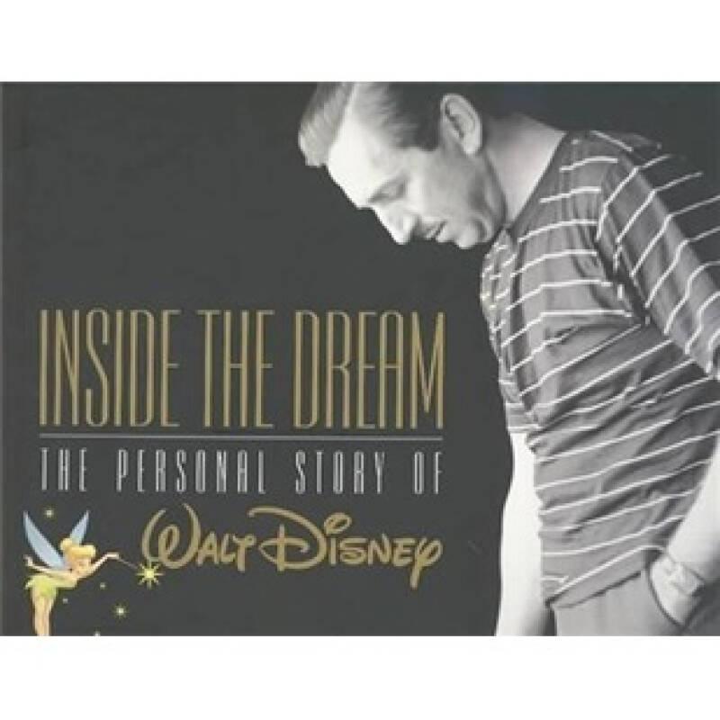 Inside the Dream: The Personal Story of Walt Disney