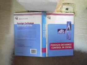 FOREIGN EXCHANGE CONTROL IN CHINA 中国外汇管理