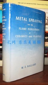 Metal Spraying and the Flame Deposition of Ceramics and Plastics