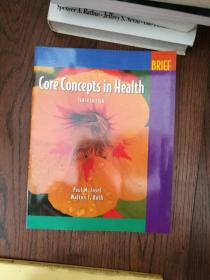 Core Concepts in Health（英文原版。健康的核心概念。大16開。2006）