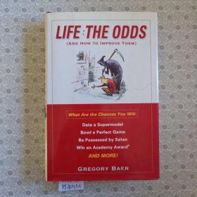 Life : The Odds     Gregory Baer 英语进口

(And How To Improve Them)  原版精装