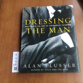 Dressing the Man：Mastering the Art of Permanent Fashion