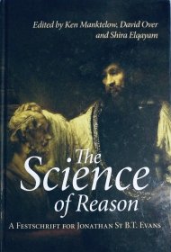 The Science of Reason: A Festschrift for Jonathan St B.T. Evans英文原版精装