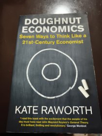 Doughnut Economics: Seven Ways to Think Like a 21st-Century Economist 甜甜圈经济学【英文版】