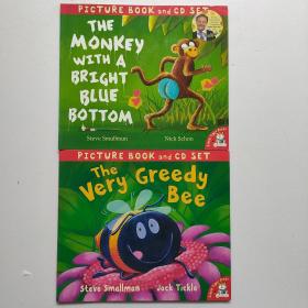 The monkey with a bright blue bottom、The Very Greedy Bee （2册合售） 有光盘