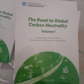 全球碳中和之路英文版The Road to Global Carbon Neutrality Volume  I II