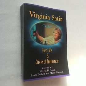Virginia Satir：Her Life and Circle of Influence