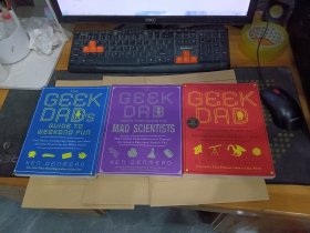 The Geek Dad's Guide to Weekend Fun+The Geek Dad Book for Aspiring Mad Scientists+Geek Dad 3本合售
