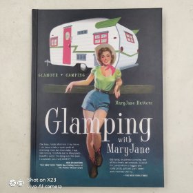 Glamping with MaryJane: Glamour + Camping