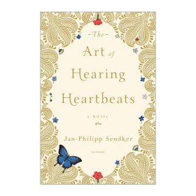 The Art of Hearing Heartbeats 在心跳消失之前 浪漫小说 Jan-Philipp Sendker