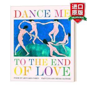 英文原版 Dance Me to the End of Love 帶我舞向愛的盡頭 萊昂納德·科恩 亨利馬蒂斯 藝術詩歌 精裝 英文版 進口英語原版書籍