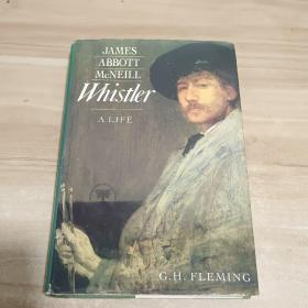 James Abbott McNeill Whistler : a life 【精装】