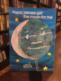 Papa, Please Get the Moon for Me 爸爸，我要月亮(大开本)