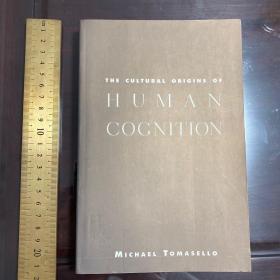 The cultural origins of human cognition culture thought thoughts ideas history 英文原版 人类认知的文化起源