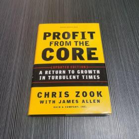 Profit from the Core: A Return to Growth in Turbulent Times 回归核心—动荡年代的增长回归