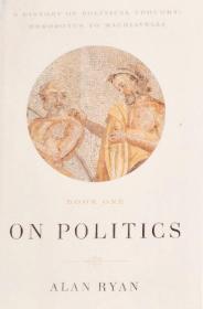 ON POLITICS：BOOK ONE、BOOK TWO history of political philosophy language thought thoughts ideas 两册合售