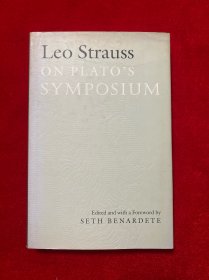 Leo Strauss On Plato's Symposium（原版精装）