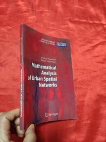Mathematical Analysis of Urban Spatial Networks   （小16开 ）【详见图】