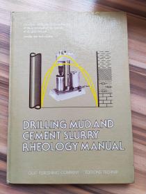Drilling Mud and Cement Slurry Rheology Manual-钻井泥浆和水泥浆流变手册