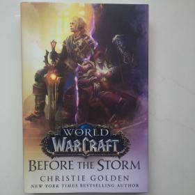 Before the Storm (World of Warcraft): A Novel  暴風雨前（魔獸世界）：小說