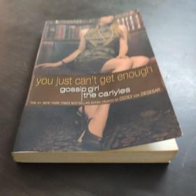 Gossip Girl, The Carlyles #2: You Just Can't Get Enough (Gossip Girl Novels)
