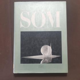 THE MASTER ARCHITECT SERIES SOM Selected and Current Works