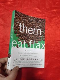 Let Them Eat Flax: 70 All-New Commentaries...  （大32开 ） 【详见图】