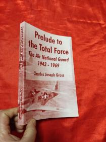 Prelude to the Total Force: The Air Nation...  （小16开）【详见图】