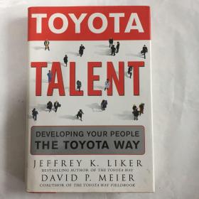 Toyota Talent：Developing Your People the Toyota Way  丰田人才：以丰田方式培养员工    英文原版  精装