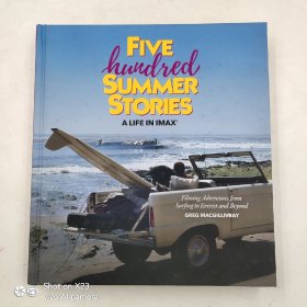 Five Hundred Summer Stories 500个夏天的故事 Greg MacGillivray 从冲浪者到电影传奇