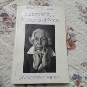 Eudora Welty's Aesthetics of Place尤多拉.韦尔蒂的地方美学