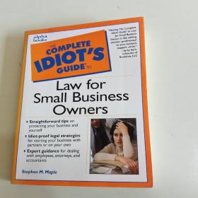 THE COMPLETE IDIOT'S GUIDE TO: LAW FOR SMALL BUSINESS OWNERS【781】
