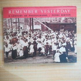 REMEMBER YESTERDAY  ACENTURY OF PHOTOGRAPHS/POETRY  BARTON