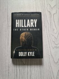 Hillary the Other Woman: A Political Memoir 【英文原版 精装】