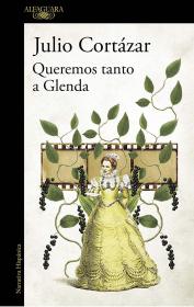 我们如此热爱格伦达西语版 Queremos tanto a Glenda 西班牙语原版 胡里奥科塔萨尔