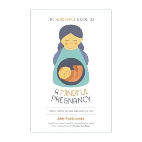 The Headspace Guide To...A Mindful Pregnancy 孕期冥想指南