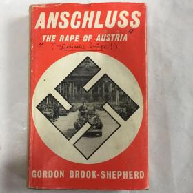 ANSCHLUSS THE RAPE OF AUSTRIA  英文历史老外文书   吞并奥地利  插图   1963版