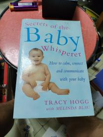 Secrets of the Baby Whisperer: How to Calm, Connect and Communicate with Your Baby