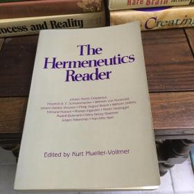 The hermeneutics reader ： texts of the German tradition from the enlightenment to the present 解释学读本——启蒙运动至今德国传统的文本