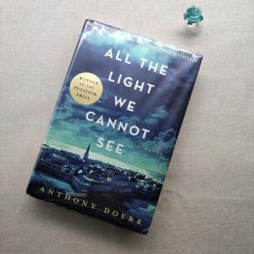 All the Light We Cannot See：A Novel
