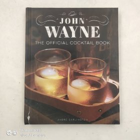 John Wayne: The Official Cocktail Book 约翰·韦恩：官方鸡尾酒书